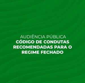 Sindapp: Audiência pública do Código de Condutas para o Regime Fechado de Previdência Complementar