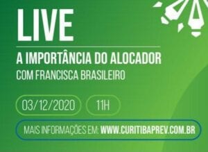 CuritibaPrev promove live sobre alocacao de investimentos 03-12-2020