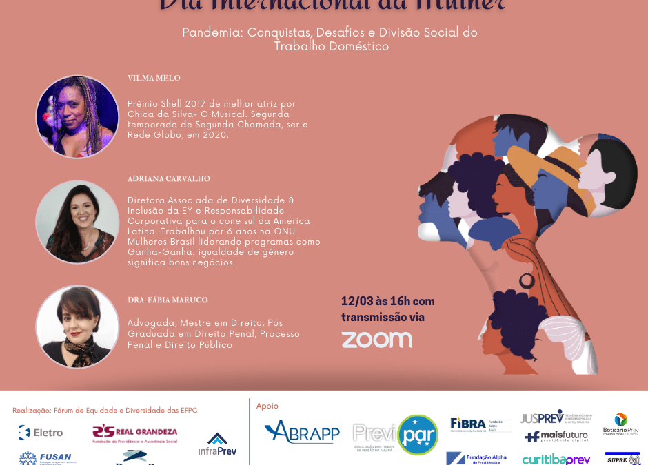 Webinar: Fórum de Equidade e Diversidade das EFPC aborda desafios e conquistas das mulheres na pandemia