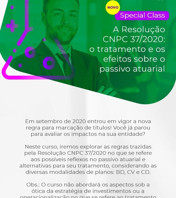 Curso aborda Resolução CNPC 37/2020 e os efeitos sobre o passivo atuarial