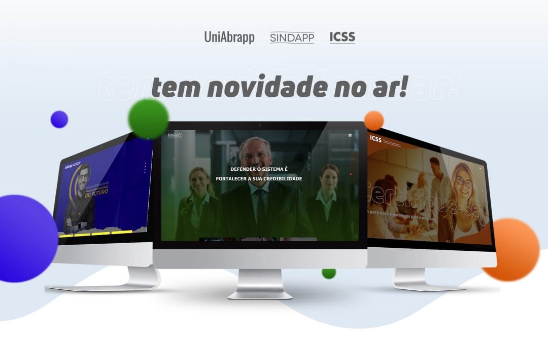 ICSS, Sindapp e UniAbrapp lançam novos sites