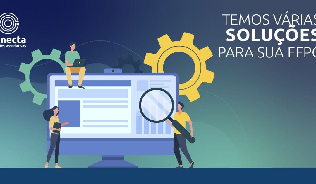 Conecta firma parceria com PFM para auxiliar EFPC no atendimento à IN 34