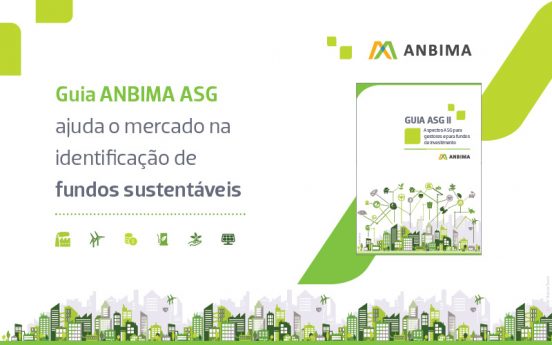 Novo Guia ASG da Anbima ajuda a identificar fundos sustentáveis